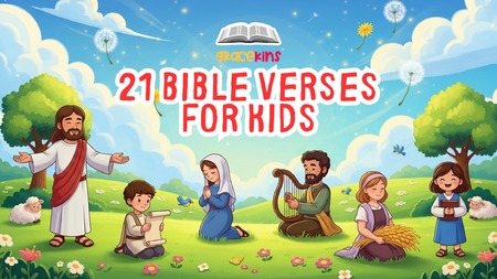 21 Bible Verses for Kids