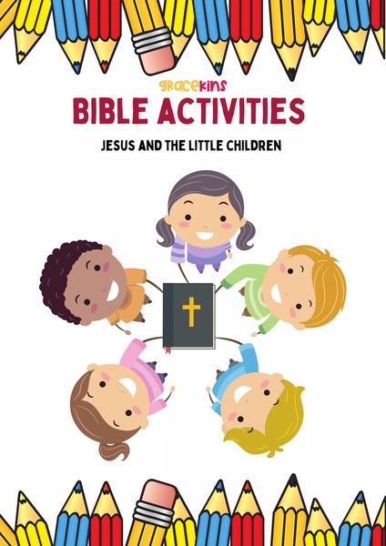 Bible Activities - Jesus and the Little Children