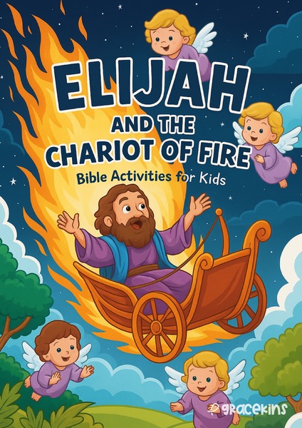 Elijah and the Chariot of Fire - Activities